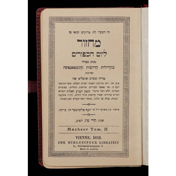 MACHZOR LE YOK KİPPURİM (מחזור יוֹם כִּיפּוּר), Viyana Schlezinger Kitabevi, 5683 (1923) 2. Cilt, 142+338 sayfa...
