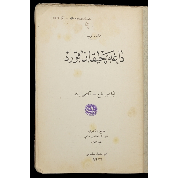 DAĞA ÇIKAN KURT, Halide Edib [Adıvar],1926, Necm-i İstikbâl Matbaası, 240 sayfa,14x20 cm...