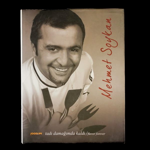 TADI DAMAĞIMDA KALDI/FLAVOR FOREVER, Mehmet Soykan, 2010, Food in Life Gastronomi Yayınları, 223 sayfa, 29x22 cm...