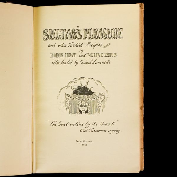 SULTAN´S PLEASURES (and Other Turkish Recipes), Robin Howe-Pauline Espir, 1952, Peter Garnett, 152 sayfa, 22x14 cm...
