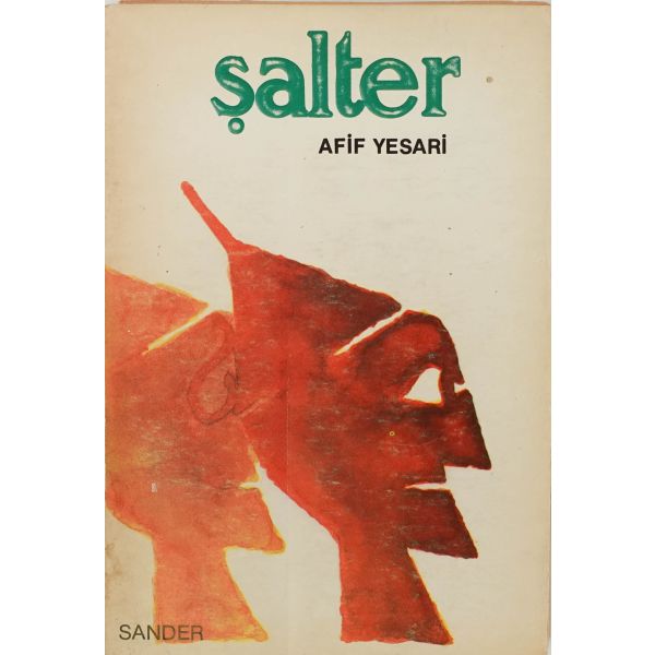 ŞALTER, Afif Yesari, 1984, Sander Yayınları,199 sayfa, 14x20 cm...