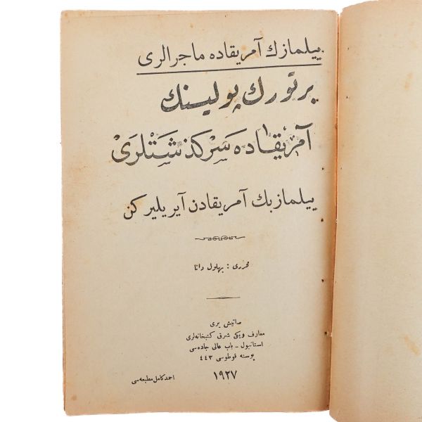 TÜRK POLİSİ YILMAZ´IN AMERİKA´DA HARİKALI SERGÜZEŞTLERİ: Yılmaz´ın Amerika´dan Dönerken Son Muvaffakiyeti, 1927, Ahmed Kamil Matbaası, 21 sayfa, 14x20 cm...