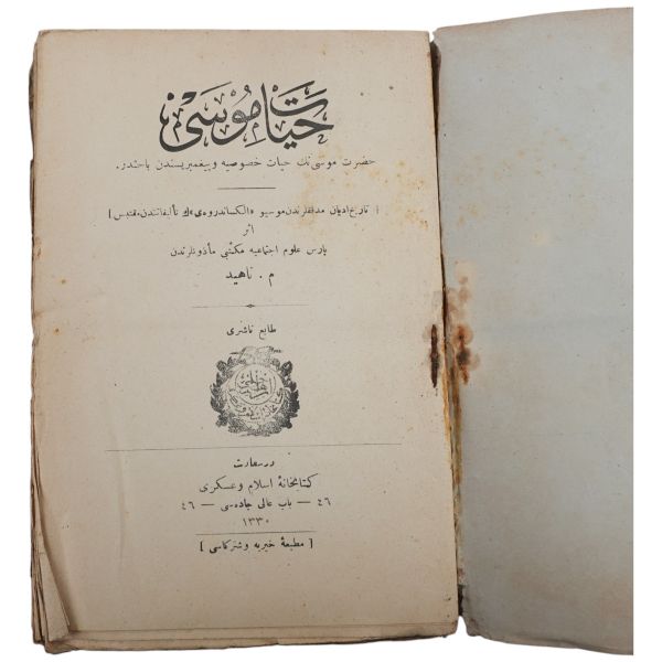 HAYAT-I MUSA, Alexander Weil çev.M.Nahid, 1330, Matbaayı Hayriyye ve Şürekası, 128 sayfa, 13x19cm..