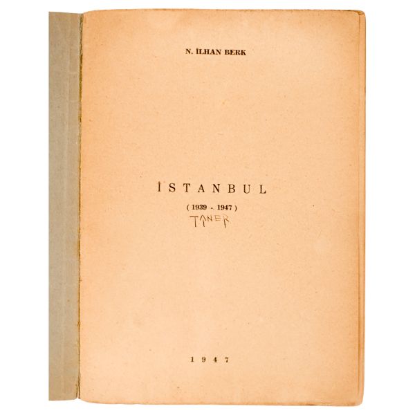 İSTANBUL, N. İlhan Berk, 1947, Sakarya Basımevi, 47 sayfa, 15x20 cm...
