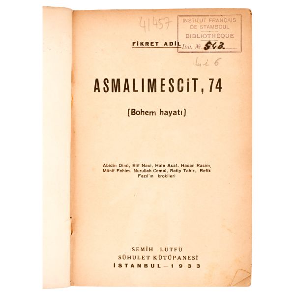 ASMALIMESÇİT 74, Fikret Adil, 1938, Sühulet Kütüpanesi, 159 sayfa, 14x20 cm...