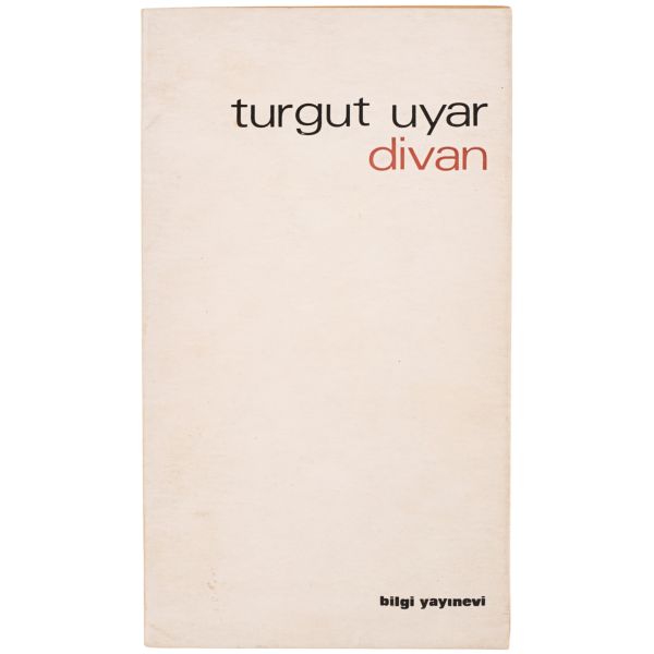DİVAN, Turgut Uyar, 1970, Bilgi Yayınevi, 87 sayfa, 11x19 cm...