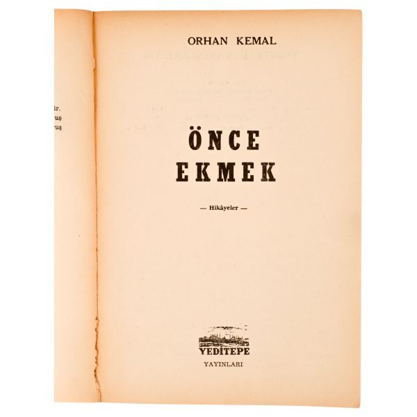 ÖNCE EKMEK, Orhan Kemal, 1968, Yeditepe Yayınları, 115 sayfa, 14x20 cm...