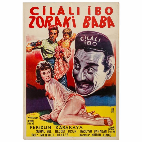 CİLALI İBO ZORAKİ BABA, Feridun Karakaya - Serpil Gül, Seden Film, 70x100 cm...