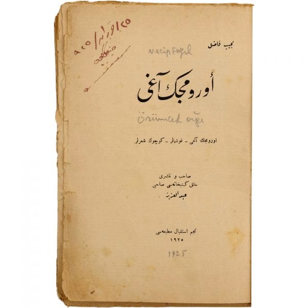 ÖRÜMCEK AĞI, Necip Fazıl (Kısakürek), 1925, Halk Kütüphanesi, 64 sayfa, 13x20 cm...