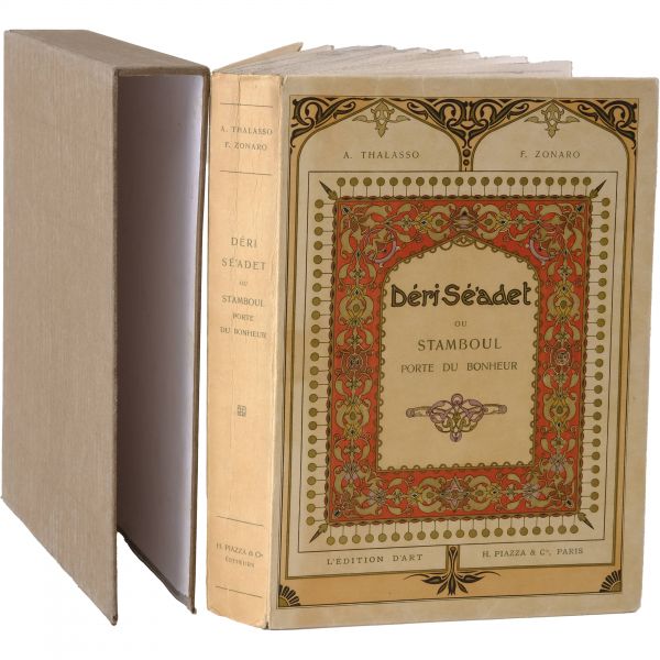 DERI SE'ADET OU STAMBOUL (Porte du Bonheur), A. Thalasso, (Illustrations de F. Zonaro), 1908, l'Edition d'Art, H. Piazza & Cie., Paris, 217 sayfa, 17x24 cm...