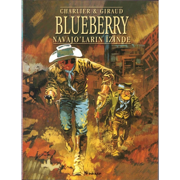 Teğmen Blueberry'nin Maceraları: Navajoların İzinde, No.5, Charles Giraud, İlk baskı, çev. Aykut Güven, İnkılap Yayınları, 2003, 47 sayfa, 22x28 cm