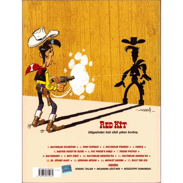 Red Kit: Billy The Kid, No.15,  Lucky Luke, çizen Morris, yazan Goscinny, Yapı Kredi Yayınları, 2008, 46 sayfa, 22x29 cm