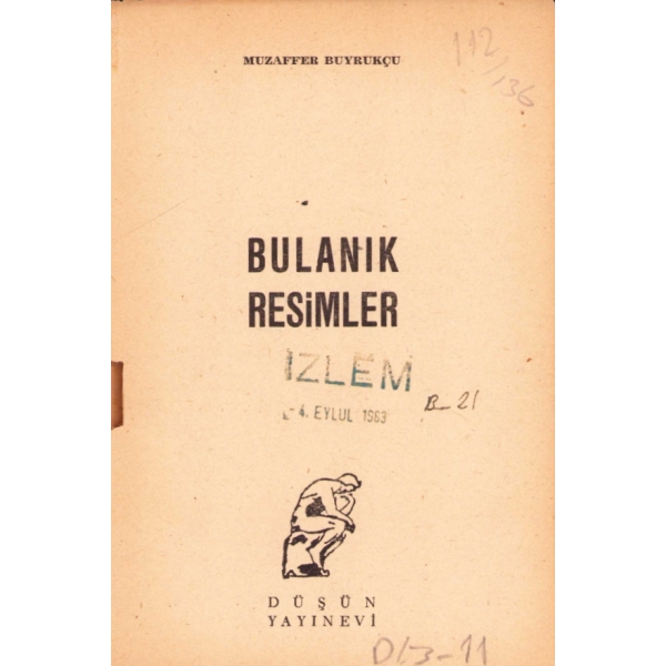 Bulanık Resimler, Muzaffer Buyrukçu, Düşün Yayınevi, 79 sayfa, 12x17 cm