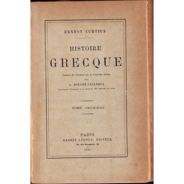 5 cilt E. Curtius Histoire Grecque, A. Bouche-Leclerco, 1894 Paris baskı, 588+668+535+487+575 sayfa, 17x25 cm, birinci cildin sırtı haliyle