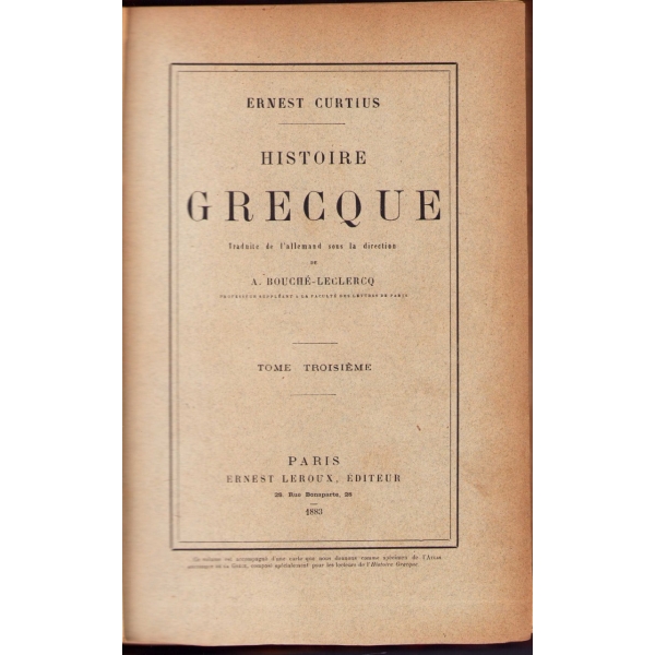 5 cilt E. Curtius Histoire Grecque, A. Bouche-Leclerco, 1894 Paris baskı, 588+668+535+487+575 sayfa, 17x25 cm, birinci cildin sırtı haliyle