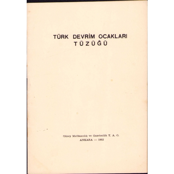 Türk Devrim Ocakları Tüzüğü, Ankara 1953, 16 sayfa, 14x19 cm