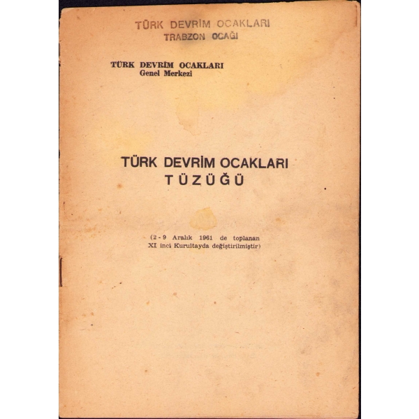 Türk Devrim Ocakları Tüzüğü, İstanbul 1962, 16 s., 14x19 cm, arka kapağı kopuk ve yıpranmış haliyle