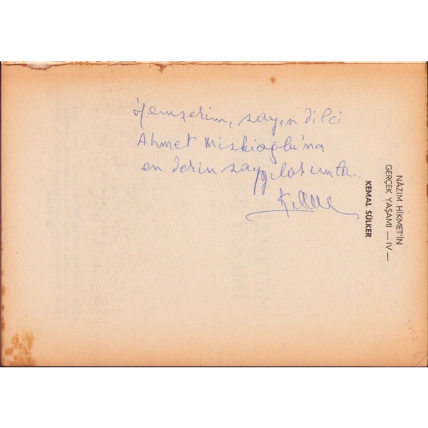 Nâzım Hikmet'in Gerçek Yaşamı-4. Cilt [1. basım], Kemal Sülker, yazarından ithaf ve imzalı, Yalçın Yayınları, İstanbul 1988, 255 s., 13x19 cm, kapağı hafif yıpranmış haliyle