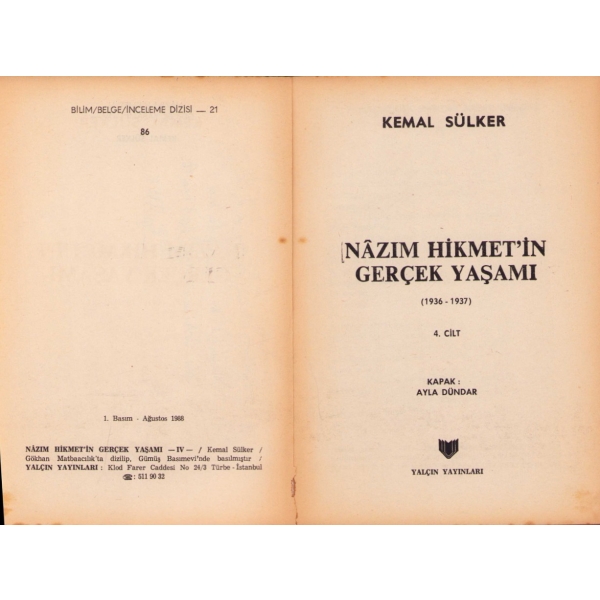 Nâzım Hikmet'in Gerçek Yaşamı-4. Cilt [1. basım], Kemal Sülker, yazarından ithaf ve imzalı, Yalçın Yayınları, İstanbul 1988, 255 s., 13x19 cm, kapağı hafif yıpranmış haliyle